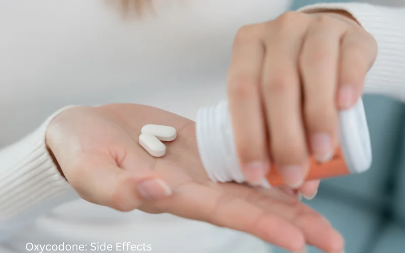 Oxycodone: Side Effects